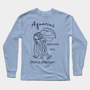 Hilarious Aquarious Long Sleeve T-Shirt